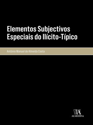 cover image of Elementos Subjectivos Especiais do Ilícito-Típico